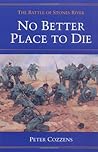 No Better Place to Die: The Battle of Stones River No Better Place to Die: The Battle of Stones River