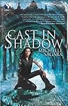 Cast in Shadow by Michelle Sagara