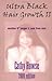Ultra Black Hair Growth II by Cathy Howse Ultra Black Hair Growth II by Cathy Howse