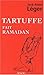 Tartuffe fait Ramadan