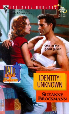 Identity: Unknown (Tall, Dark & Dangerous, #8)