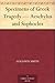 Specimens of Greek Tragedy ...