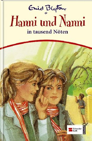Hanni und Nanni in tausend Nöten (Paperback)