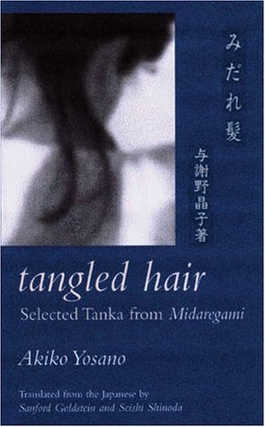 Tangled Hair: Selected Tanka from Midaregami (English/Japanese)