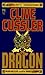Dragon (Dirk Pitt, #10)