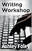 Writing Workshop: How to Wr...