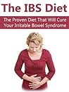 IBS: The Proven Diet That Will Cure Your Irritable Bowel Syndrome (IBS, Healthy Digestion, Digestive Disorders, Digestive Ailments, Irritable Bowel Syndrome, Health)