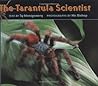 The Tarantula Scientist by Sy Montgomery