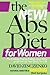 The New Abs Diet for Women: The Six-Week Plan to Flatten Your Stomach and Keep You Lean for Life