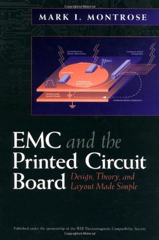 EMC and the Printed Circuit Board: Design, Theory, and Layout Made Simple (Hardcover)