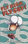 Fly High, Fly Guy! by Tedd Arnold