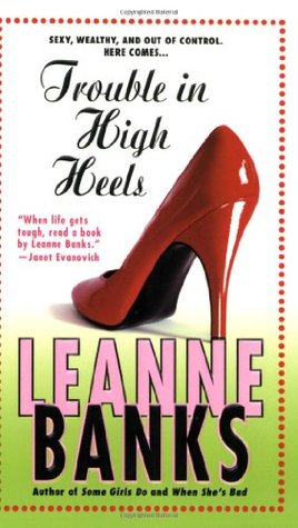 Trouble in High Heels (Sisters Trilogy, #3)
