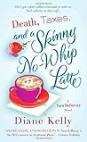 Death, Taxes, and a Skinny No-Whip Latte