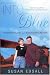 Into the Blue: A Father's F...