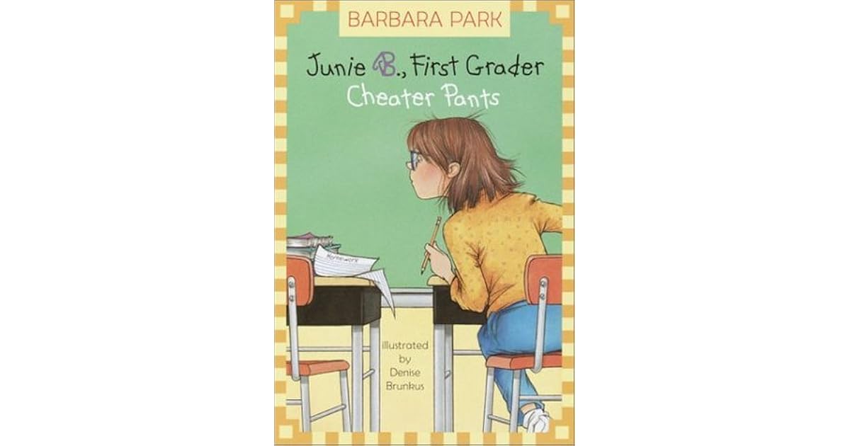 Cheater Pants Junie B Jones 21 By Barbara Park