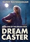 Dream Caster by Najeev Nadarajah