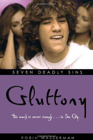 Gluttony (Seven Deadly Sins, #6)