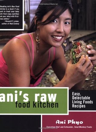 Ani's Raw Food Kitchen: Easy, Delectable Living Foods Recipes (Paperback)