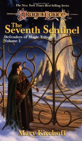 The Seventh Sentinel (Dragonlance: Defenders of Magic, #3)