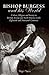 Bishop Burgess and His World: Culture, Religion and Society in Britain, Europe and North America in the Eighteenth and Nineteenth Centuries