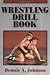 Wrestling Drill Book