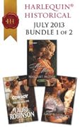 Harlequin Historical July 2013 - Bundle 1 of 2: The Cowboy Who Caught Her Eye\Mistress to the Marquis\No Role for a Gentleman