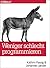 Weniger schlecht programmieren (German Edition)