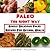 Paleo The Right Way: Simple Delicious Paleo Recipes For Optimal Health
