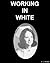 Working in White