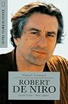 Robert De Niro: seine Filme - sein Leben (Heyne Filmbibliothek, #108) Robert De Niro: seine Filme - sein Leben (Heyne Filmbibliothek, #108)