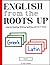 English from the Roots Up Flashcards, Vol. 1 by Joegil K. Lundquist