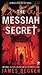 The Messiah Secret (Chris B...