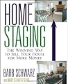 Home Staging: The Winning Way To Sell Your House for More Money
