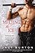 Melting the Ice (Play by Play #7)