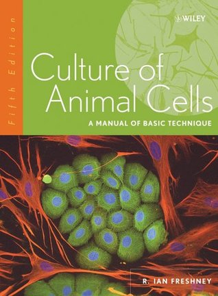 Culture of Animal Cells: A Manual of Basic Technique (Hardcover)