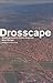 Drosscape by Alan Berger