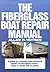 The Fiberglass Boat Repair ...