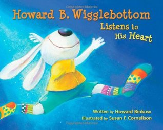 Howard B. Wigglebottom Listens to His Heart (Hardcover)