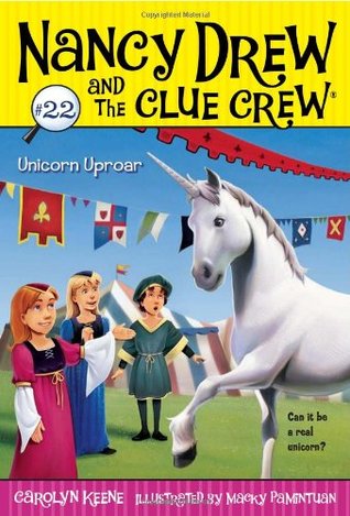 Unicorn Uproar (Nancy Drew and the Clue Crew, #22)