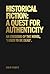 Historical Fiction: A Quest...