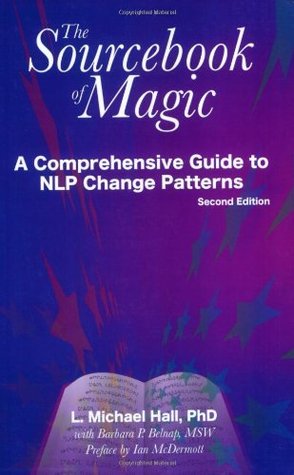 Sourcebook of Magic: A Comprehensive Guide to the Technology of NLP (Paperback)
