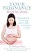 Your Pregnancy Week by Week by Philippa Kaye