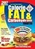 The Calorie King Calorie, Fat & Carbohydrate Counter 2007 by Allan Borushek
