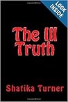 The Ill Truth