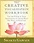 The Creative Visualization Workbook by Shakti Gawain