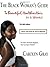 The Black Womans Guide To B...
