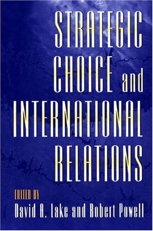 Strategic Choice and International Relations (Paperback)
