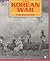The Korean War (First Book)