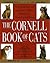 The Cornell Book of Cats: A Comprehensive & Authoritative Medical Reference for Every Cat & Kitten