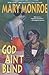 God Ain't Blind (God Don't ...